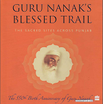 Guru Nanak's Blessed Trail The Sacred Sites Across Punjab (The 550th Birth Anniversary Of Guru Nanak)